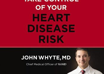 A conversation with Dr. John Whyte, author of Take Control of Your Heart Disease Risk